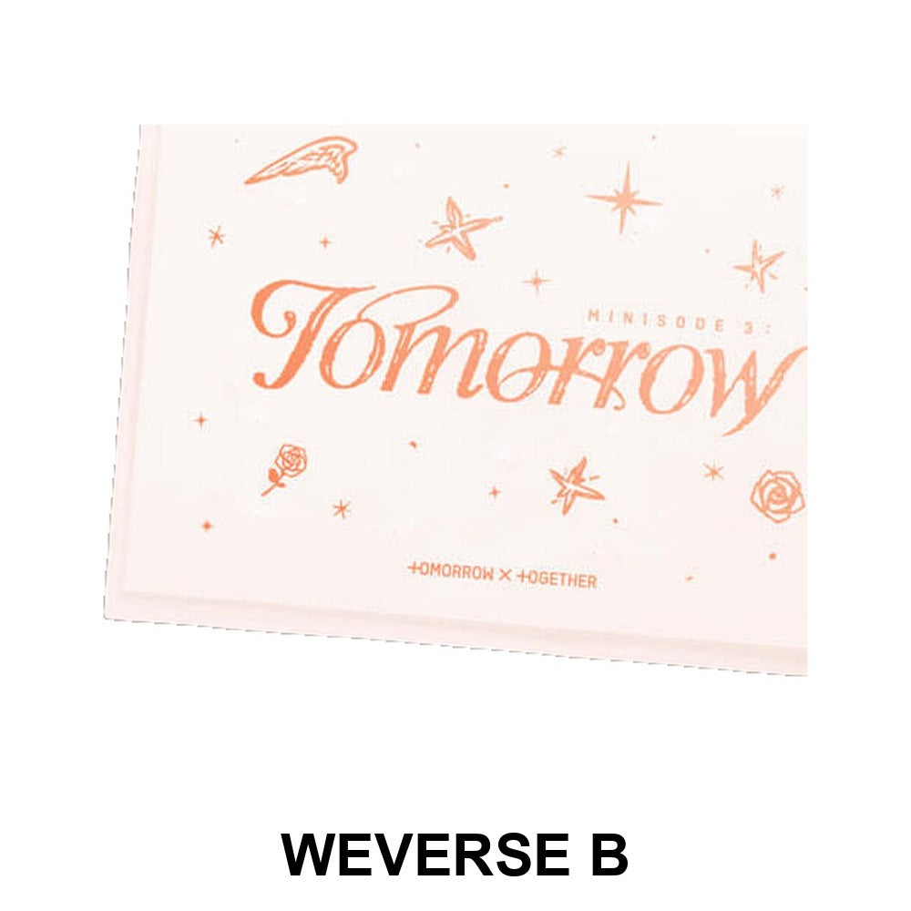 TOMORROW X TOGETHER - 'minisode 3: TOMORROW' (Weverse Albums ver.) album — WEVERSE B