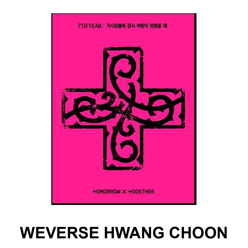 TOMORROW X TOGETHER - '7TH YEAR: A MOMENT OF STILLNESS IN THE THORNS' (PPULBATU Weverse Albums ver.) — WEVERSE HWANGCHOON