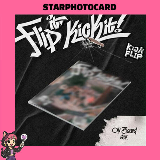 KICKFLIP - 1st Mini Album : Flip it, Kick it! [On Board ver.]