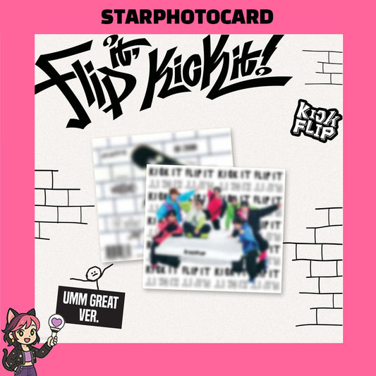 KICKFLIP - 1st Mini Album : Flip it, Kick it! [Umm Great ver.]