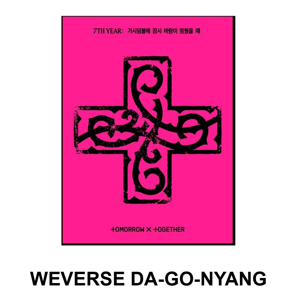 TOMORROW X TOGETHER - '7TH YEAR: A MOMENT OF STILLNESS IN THE THORNS' (PPULBATU Weverse Albums ver.) — WEVERSE DAGONYANG